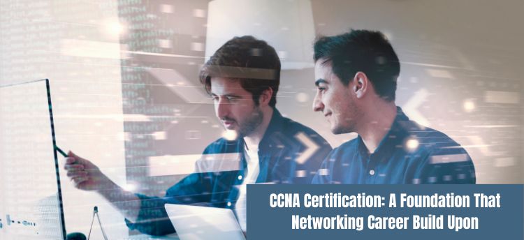 CCNA Network Foundation & Career options
